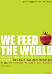 We Feed the World